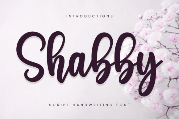 Shabby: A Sweet and Cursive Handwritten Font for Joyful Design