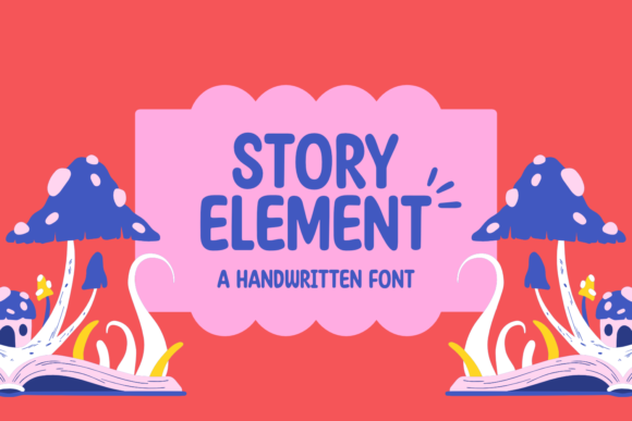 Story Element: Your Go-To Friendly Display Font